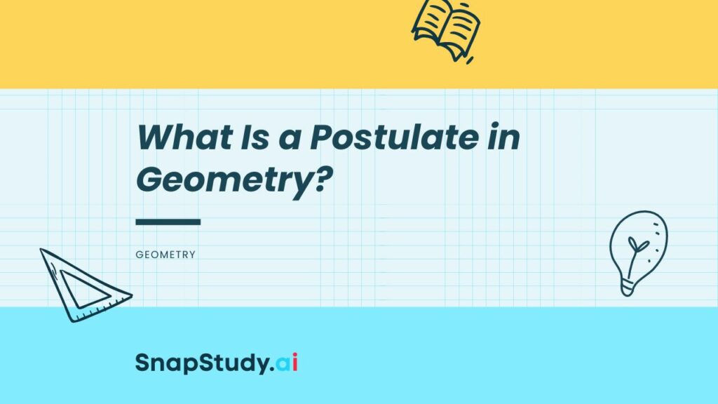 What Is a Postulate in Geometry?