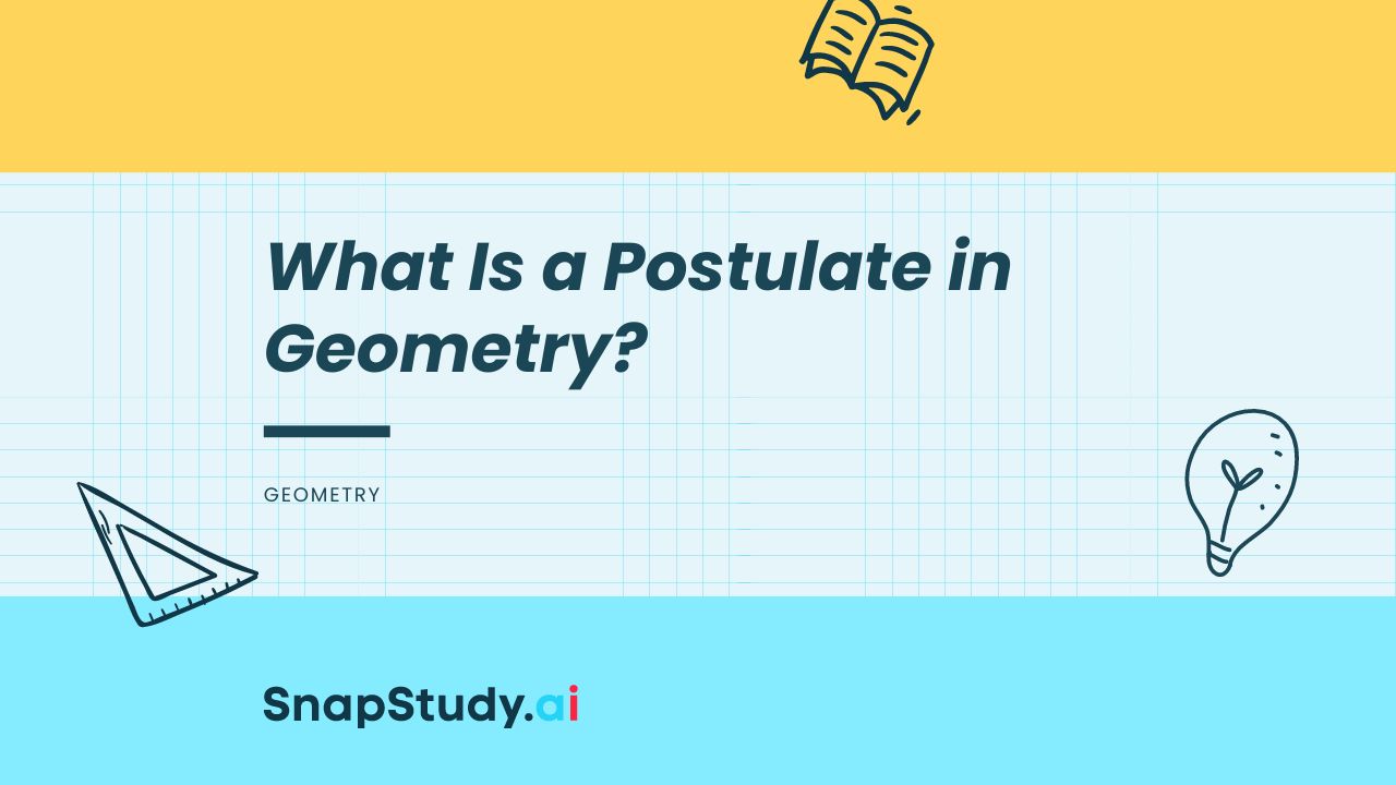 What Is a Postulate in Geometry?