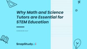 Why Math and Science Tutors are Essential for STEM Education