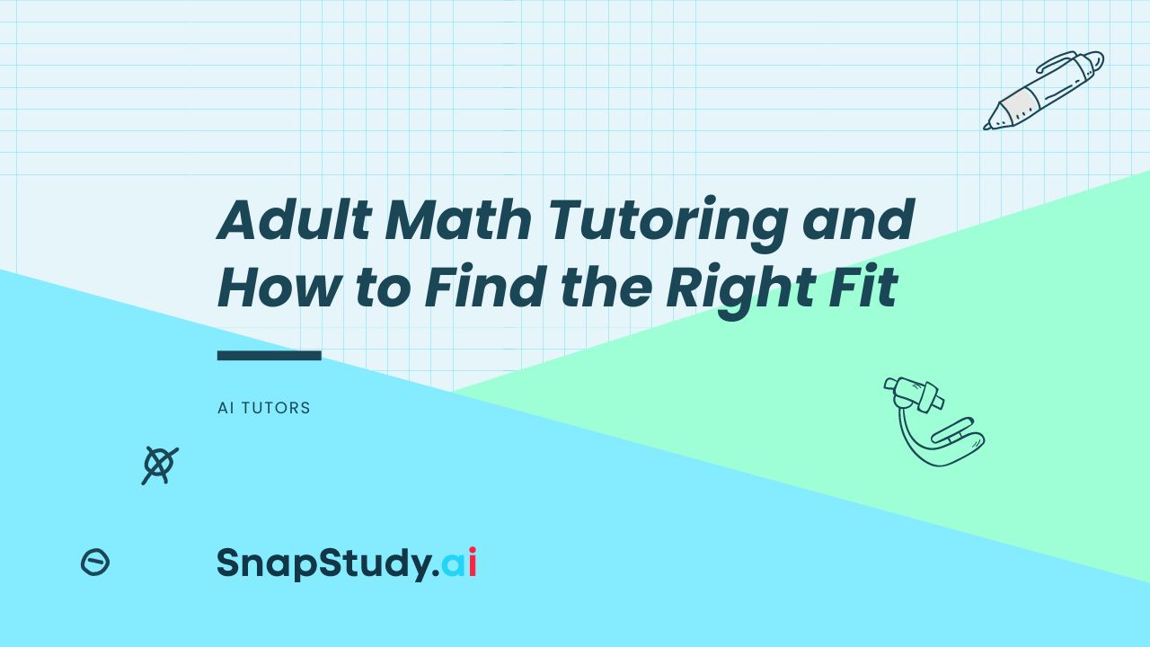 Adult Math Tutoring and How to Find the Right Fit