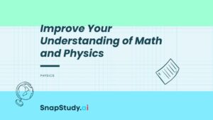 Improve Your Understanding of Math and Physics with Expert Tutors